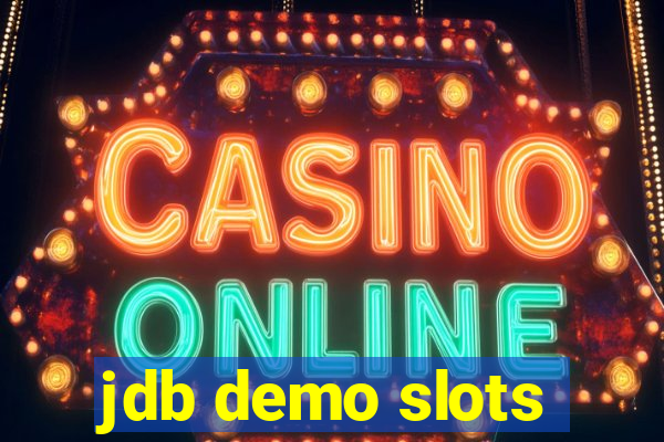 jdb demo slots